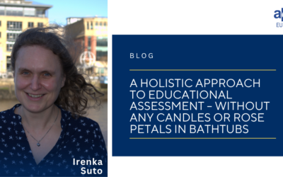 A holistic approach to educational assessment – without any candles or rose petals in bathtubs
