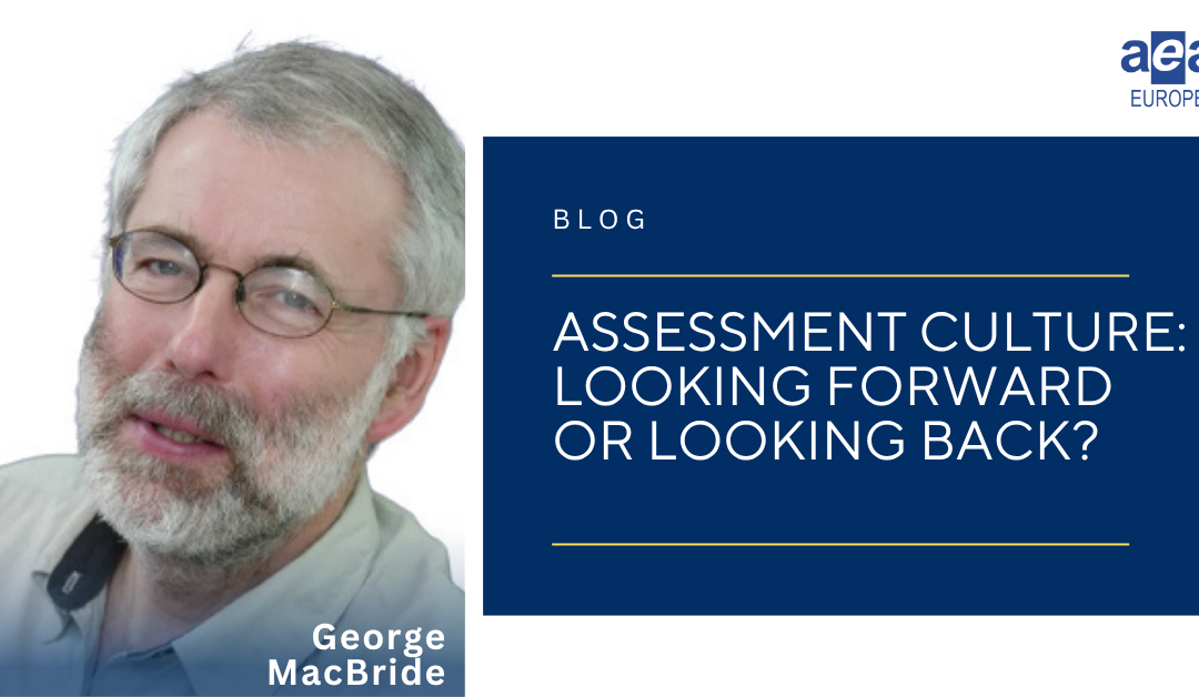 Assessment culture: looking forward or looking back?
